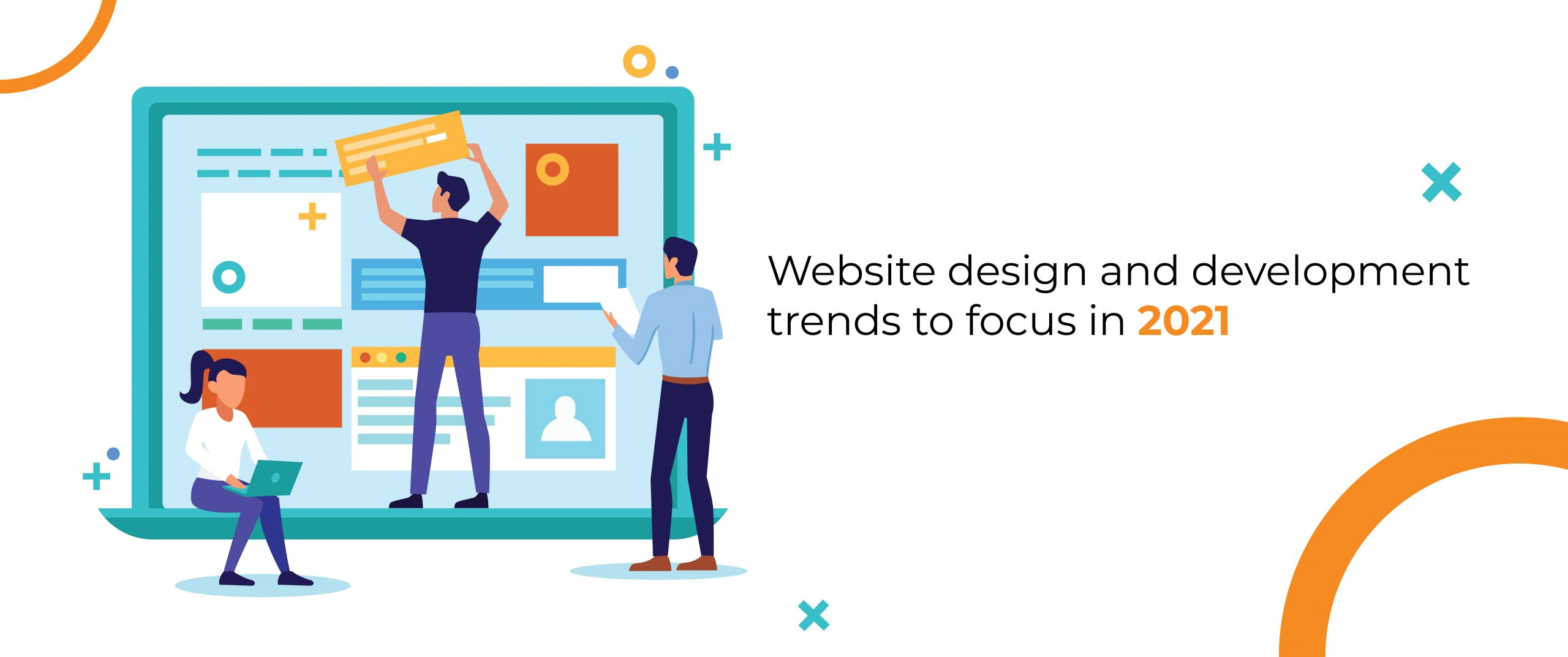 Website design and development trends 2021