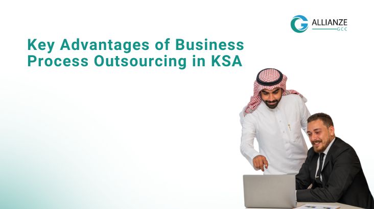 Key Advantages of Business Process Outsourcing in KSA